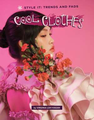 Cool Clothes de Virginia Loh-Hagan