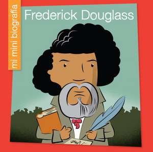 Frederick Douglass de Emma E. Haldy