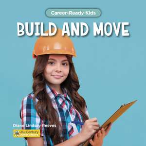 Build and Move de Diane Lindsey Reeves