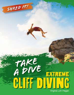 Take a Dive de Virginia Loh-Hagan