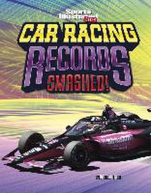 Car Racing Records Smashed! de Brendan Flynn