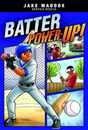 Batter Power-Up! de Jake Maddox