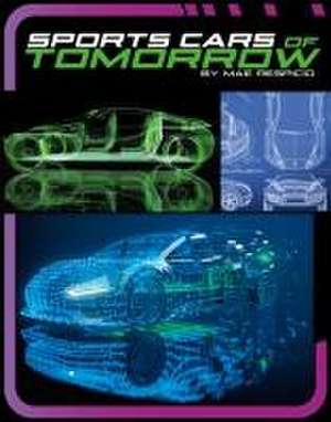 Sports Cars of Tomorrow de Mae Respicio