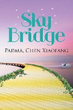 Sky Bridge de Chen Xiaofang Padma