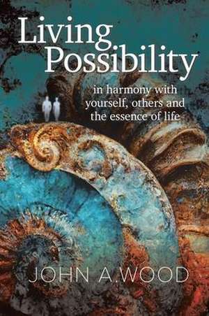 Living Possibility de John A. Wood