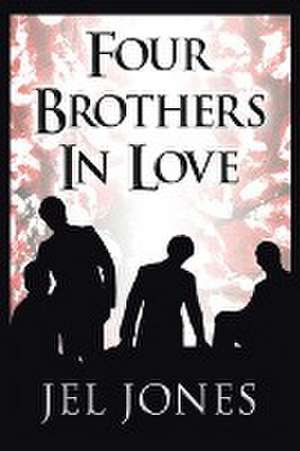 Four Brothers in Everybody Plays a Fool de Jel Jones