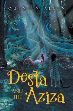 Desta and the Aziza de Quentin Allen