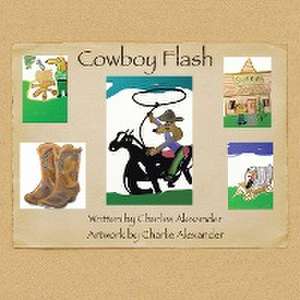 Cowboy Flash de Charles Alexander