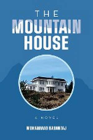 The Mountain House de Mohammad Babantaj