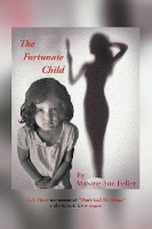 The Fortunate Child de Maxine Sue Feller