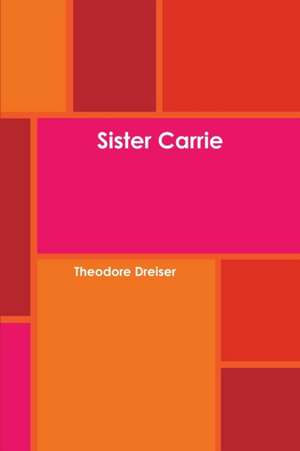 Sister Carrie de Theodore Dreiser