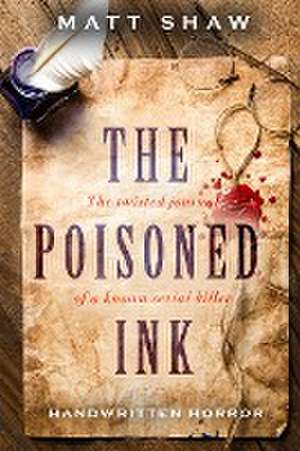 The Poisoned Ink de Matt Shaw