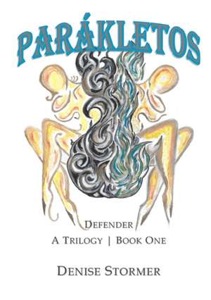 Parakletos | Defender de Denise Stormer