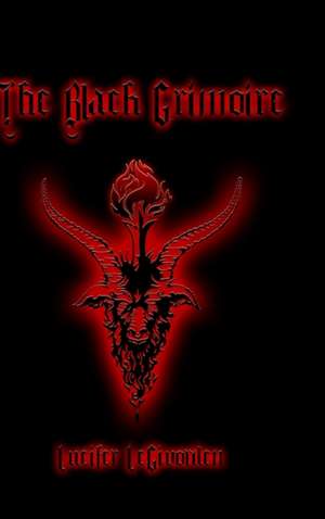 The Black Grimoire de Lucifer Legivorden