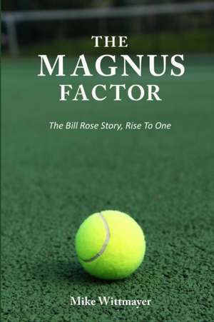 The Magnus Factor de Mike Wittmayer