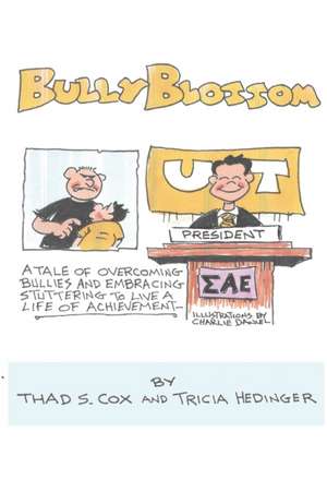 Bullyblossom de Thad S. Cox