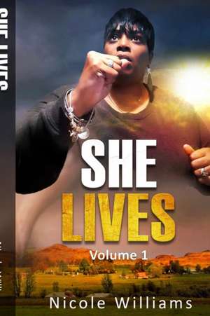 SHE LIVES de Nicole Williams