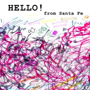 Hello from Santa Fe - Found Scribbling - Volume 2 de Cecil Touchon