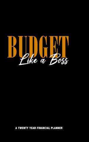 Budget Like A Boss Financial Planner de Avonti Adizahyr