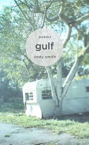 Gulf de Cody Smith