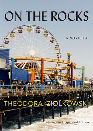 On the Rocks de Theodora Ziolkowski