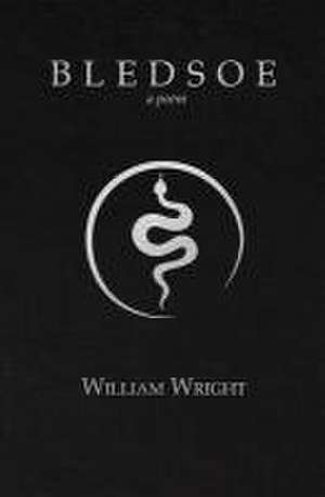 Bledsoe (Signature Series Limited Edition) de William Wright