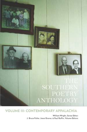 The Southern Poetry Anthology, Volume III: Contemporary Appalachia de William Wright