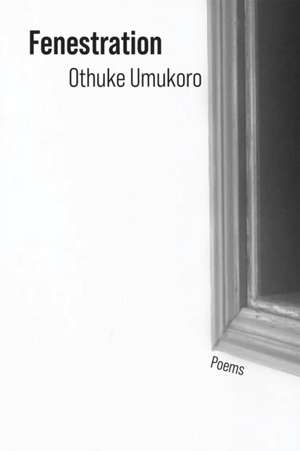 Fenestration de Othuke Umukoro