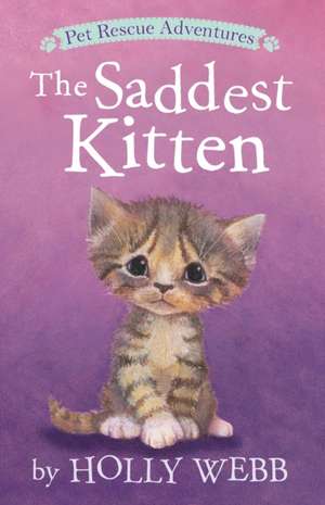 The Saddest Kitten de Holly Webb