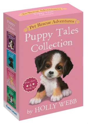 Pet Rescue Adventures Puppy Tales Collection: Paw-Fect 4 Book Set: The Unwanted Puppy; The Sad Puppy; The Homesick Puppy; Jessie the Lonely Puppy de Holly Webb