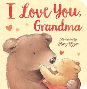 I Love You, Grandma de Tiger Tales