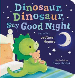 Dinosaur, Dinosaur, Say Good Night de Tiger Tales