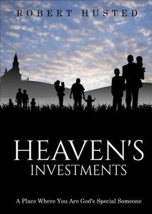 Heaven's Investments de Robert Husted