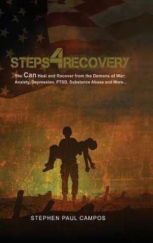 Steps 4 Recovery de Stephen Paul Campos