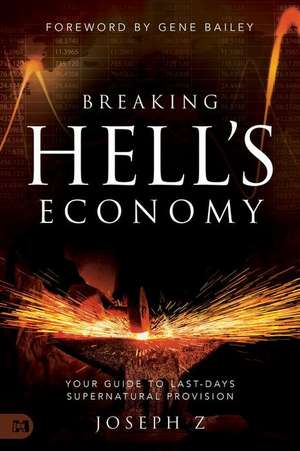 Breaking Hell's Economy de Joseph Z