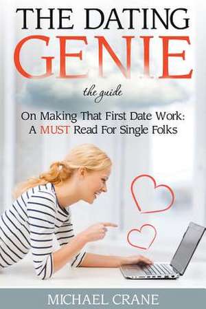 The Dating Genie de Michael Crane