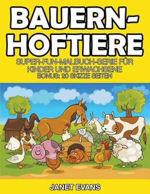 Bauernhoftiere de Janet Evans