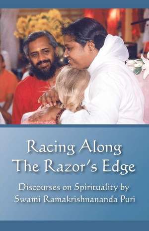 Racing Along The Razor's Edge de Swami Ramakrishnananda Puri