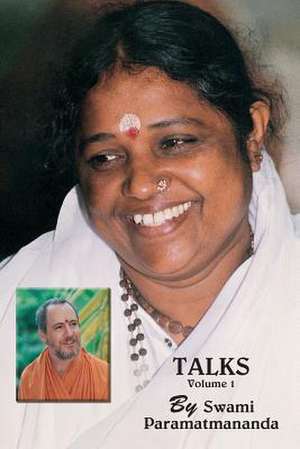 Talks, Volume 1 (Revised Edition) de Swami Paramatmananda Puri