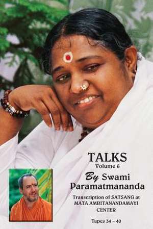 Talks, Volume 6 de Swami Paramatmananda Puri