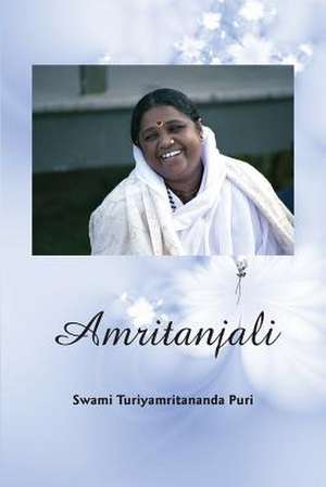 Amritanjali de Swami Turiyamritananda Puri