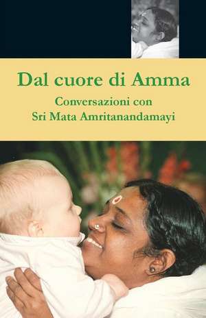 Dal cuore di Amma de Swami Amritaswarupananda Puri