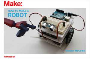 How to Make a Robot de Gordon Mccomb