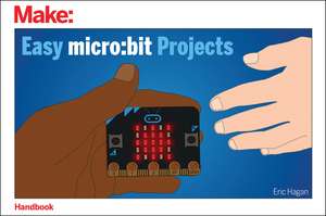 Easy micro – bit Projects de Eric Hagan