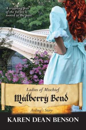 Mulberry Bend de Karen Dean Benson