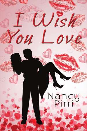 I Wish You Love de Nancy Pirri