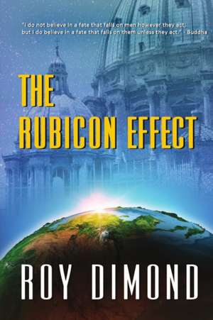 The Rubicon Effect de Roy Dimond