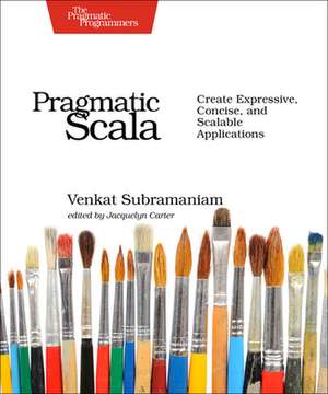 Pragmatic Scala de Venkat Subramaniam