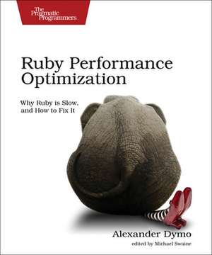 Ruby Performance Optimization de Alexander Dymo