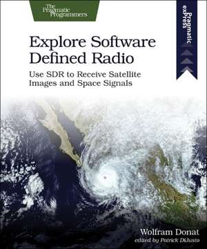 Explore Software Defined Radio de Wolfram Donat